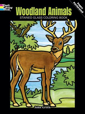 Woodland Animals Stained Glass Coloring Book - Green, John