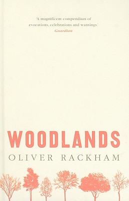 Woodlands - Rackham, Oliver, Prof.