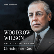 Woodrow Wilson: The Light Withdrawn