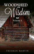 Woodshed Wisdom, Vol.1