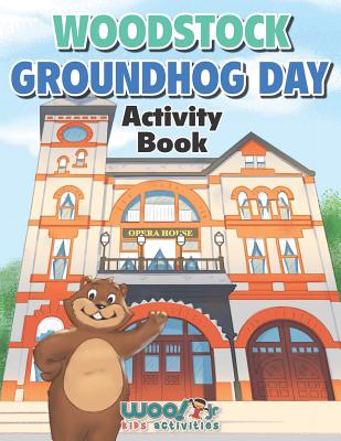 Woodstock Groundhog Day Activity Book - Woo! Jr Kids