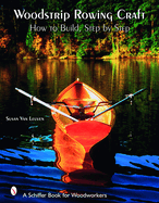 Woodstrip Rowing Craft: How to Build, Step by Step