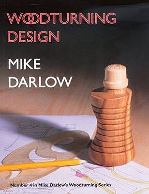 Woodturning Design - Darlow, Mike
