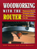 Woodwork with Router - Hylton, Bill