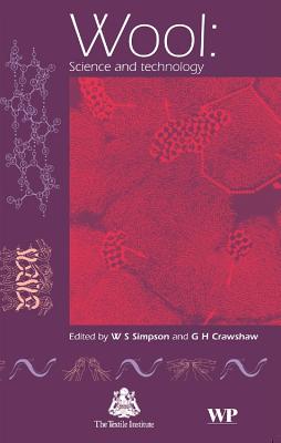 Wool: Science and Technology - Simpson, W S (Editor), and Crawshaw, G (Editor)