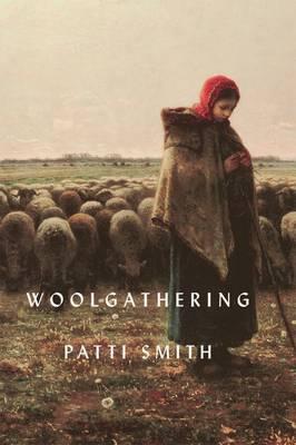 Woolgathering - Smith, Patti
