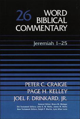 Word Biblical Commentary: Jeremiah 1-25 - Craigie, Peter C., and etc.