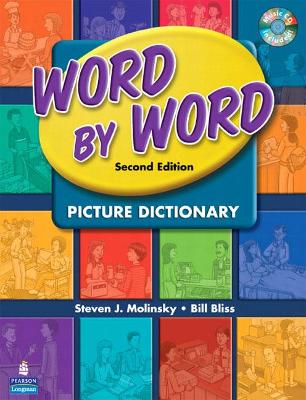 Word by Word Picture Dictionary with Wordsongs Music CD - Molinsky, Steven, and Bliss, Bill