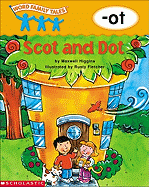 Word Family Tales (-OT: Scot and Dot)