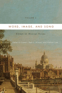 Word, Image, and Song, Vol. 2: Essays on Musical Voices
