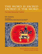 Word Is Sacred; Sacred Is The Word, The`: The Indian Manuscript Tradition