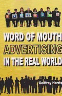 Word of Mouth Advertising in the Real World