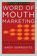 Word of Mouth Marketing: How Smart Companies Get People Talking