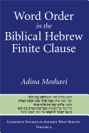 Word Order in the Biblical Hebrew Finite Clause