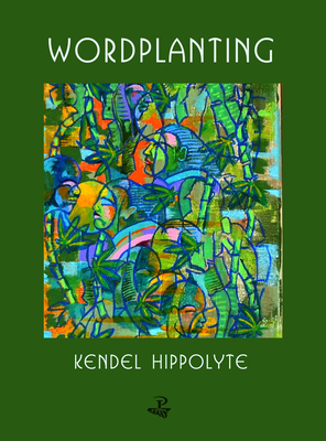 Word Planting - Hippolyte, Kendel