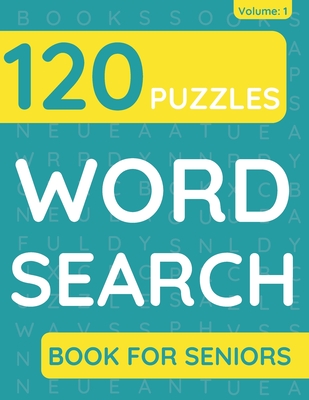 Word Search Book For Seniors: 120 Word Search Puzzles For Adults & Seniors (Volume: 1) - Books, Funafter