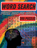 Word Search Puzzle Book for Adults: Amazing Word Search Books for Adults Large Print The Big Book of Word Search with 300 Puzzles, Word Search Book, Adults with a Huge Supply of Puzzles