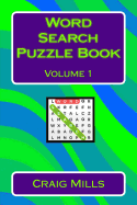 Word Search Puzzle Book Volume 1