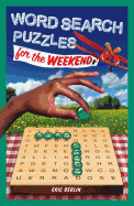 Word Search Puzzles for the Weekend: Volume 5
