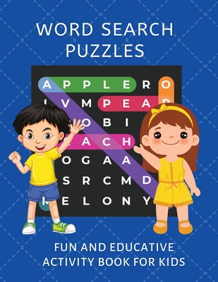 Word Search Puzzles: Fun and Educative Activity Book for Kids - Ojula Technology Innovations