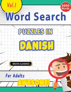 Word Search Puzzles in Danish for Adults - Awesome! Vol.1 - Delta Classics
