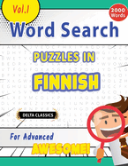 Word Search Puzzles in Finnish for Advanced - Awesome! Vol.1 - Delta Classics