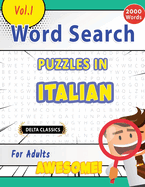 Word Search Puzzles in Italian for Adults - Awesome! Vol.1 - Delta Classics