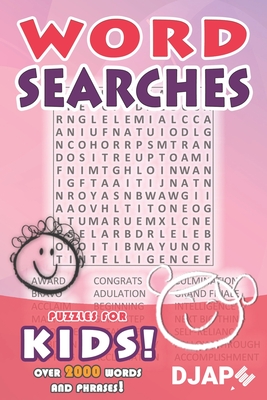 Word Searches - puzzles for KIDS!: over 2000 words and phrases - Djape