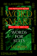 Word Smart Executive Ed: Words for Suits