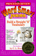 Word Smart Junior: How to Build a Straight "A" Vocabulary
