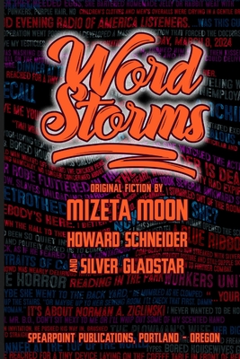 Word Storms - Schneider, Howard, and Moon, Mizeta, and Gladstar, Silver