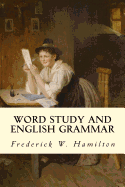 Word Study and English Grammar