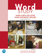Word Study: Word Sorts for Letter Name-Alphabetic Spellers (Formerly Words Their Way(tm))