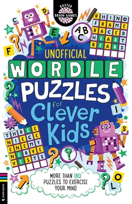Wordle Puzzles for Clever Kids: More than 180 puzzles to exercise your mind - Khan, Sarah