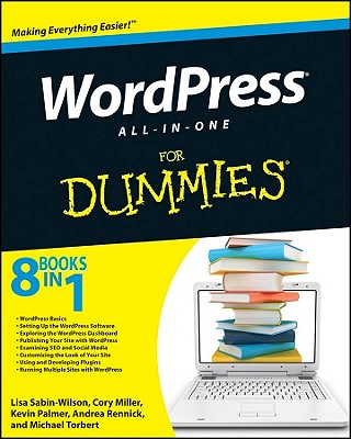 Wordpress All-in-One For Dummies - Sabin-Wilson, Lisa, and Miller, Cory, and Palmer, Kevin