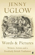 Words and Pictures: Writers, Artists and a Peculiarly British Tradition
