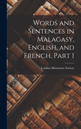 Words and Sentences in Malagasy, English, and French, Part 1