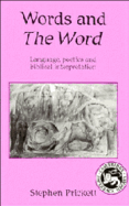 Words and the Word: Language Poetics, and Biblical Interpretation