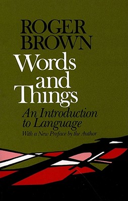 Words and Things - Brown, Roger