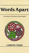 Words Apart: Dictionary of Northern Ireland English