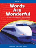 Words Are Wonderful, an Interactive Approach to Vocabulary, Book 4 [Paperback...