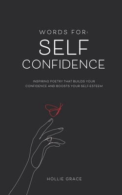 Words for: Self-Confidence - Schoonjans, Wendy, and Grace, Hollie