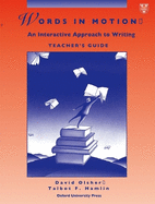 Words in Motion: An Interactive Approach to Writing Teacher's Guide