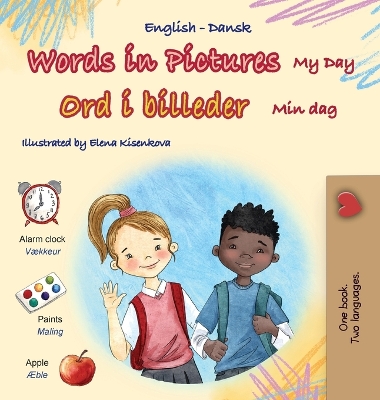 Words in Pictures - My Day (English Danish Bilingual Children's Book) - Books, Kidkiddos