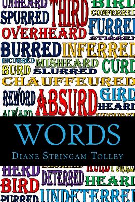 Words: Life in Rhyme - Clark, Caitlin Diane (Editor), and Tolley, Diane Stringam