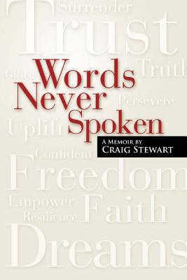 Words Never Spoken: A Memoir By Craig Stewart - Stewart, Craig