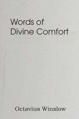 Words of Divine Comfort - Winslow, Octavius