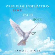 Words of Inspiration on Love, Faith and Hope