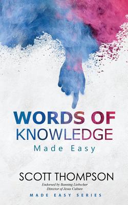 Words of Knowledge Made Easy - Thompson, Scott