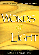 Words of Light: Spiritual Wisdom from the Dead Sea Scrolls